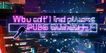 手游PUBG匹配不到人是怎么回事？